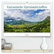 Fantastische Alpenlandschaften (hochwertiger Premium Wandkalender 2024 DIN A2 quer), Kunstdruck in Hochglanz