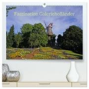 Faszination Galerieholländer (hochwertiger Premium Wandkalender 2024 DIN A2 quer), Kunstdruck in Hochglanz