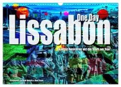 Lissabon One Day (Wandkalender 2024 DIN A3 quer), CALVENDO Monatskalender