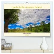 Landschaften unserer Heimat (hochwertiger Premium Wandkalender 2024 DIN A2 quer), Kunstdruck in Hochglanz