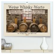Weise Whisky-Worte (hochwertiger Premium Wandkalender 2024 DIN A2 quer), Kunstdruck in Hochglanz