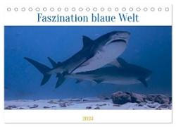 Faszination blaue Welt (Tischkalender 2024 DIN A5 quer), CALVENDO Monatskalender