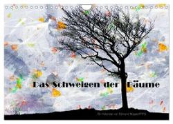Das Schweigen der Bäume (Wandkalender 2024 DIN A4 quer), CALVENDO Monatskalender