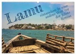 lamu - eintauchen in eine andere Welt vor der Küste Kenias (Wandkalender 2024 DIN A2 quer), CALVENDO Monatskalender