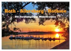 Roth - Allersberg - Rothsee - Die Ferienregion in Mittelfranken (Wandkalender 2024 DIN A2 quer), CALVENDO Monatskalender