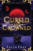 Cursed and Crowned