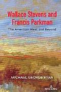 Wallace Stevens and Francis Parkman