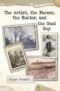 The Artist, the Farmer, the Hunter, and the Good Guy