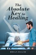 The Absolute Key to Healing