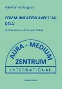 COMMUNICATION AVEC L´AU DELÀ