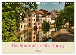 Ein Sommertag in Straßburg (Wandkalender 2024 DIN A4 quer), CALVENDO Monatskalender