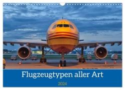 Flugzeuge aller Art (Wandkalender 2024 DIN A3 quer), CALVENDO Monatskalender