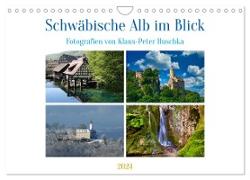 Schwäbische Alb im Blick (Wandkalender 2024 DIN A4 quer), CALVENDO Monatskalender