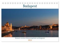 Budapest: zwischen Parlamentsgebäude und Burgpalast (Tischkalender 2024 DIN A5 quer), CALVENDO Monatskalender