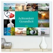 Achtsamkeit Gesundheit mit coolen Sprüchen zum Wohlbefinden (hochwertiger Premium Wandkalender 2024 DIN A2 quer), Kunstdruck in Hochglanz