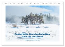 Zauberhafte Seenlandschaften um Innsbruck (Tischkalender 2024 DIN A5 quer), CALVENDO Monatskalender
