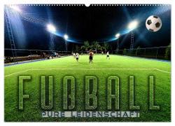 Fußball - pure Leidenschaft (Wandkalender 2024 DIN A2 quer), CALVENDO Monatskalender
