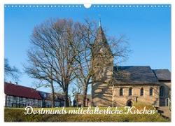 Dortmunds mittelalterliche Kirchen (Wandkalender 2024 DIN A3 quer), CALVENDO Monatskalender