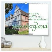 Burgen, Schlösser, Herrenhäuser im Weserbergland (hochwertiger Premium Wandkalender 2024 DIN A2 quer), Kunstdruck in Hochglanz