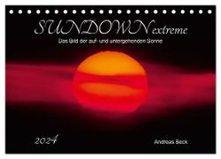 SUNDOWN EXTREME - Das Bild der auf- und untergehenden Sonne (Tischkalender 2024 DIN A5 quer), CALVENDO Monatskalender