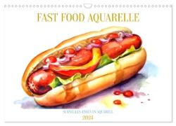 FAST FOOD AQUARELLE (Wandkalender 2024 DIN A3 quer), CALVENDO Monatskalender