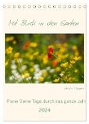 Mit Blick in den Garten (Tischkalender 2024 DIN A5 hoch), CALVENDO Monatskalender