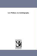 Lew Wallace, An Autobiography