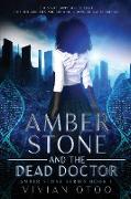 Amber Stone and the Dead Doctor