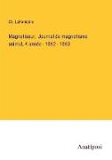 Magnetiseur, Journal de magnetisme animal, 4 année - 1862 - 1863