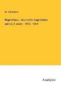 Magnetiseur, Journal de magnetisme animal, 5 année - 1863 - 1864