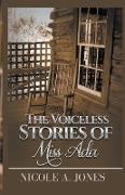 The Voiceless Stories of Miss Ada