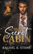 The Tyrant's Secret Cabin
