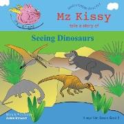 Mz Kissy Tells a Story of Seeing Dinosaurs