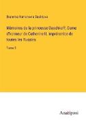 Mémoires de la princesse Daschkoff, Dame d'honneur de Catherine II, imprératrice de toutes les Russies