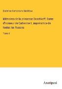 Mémoires de la princesse Daschkoff, Dame d'honneur de Catherine II, imprératrice de toutes les Russies