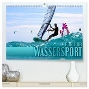 Wassersport - Fun pur (hochwertiger Premium Wandkalender 2024 DIN A2 quer), Kunstdruck in Hochglanz