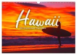 Hawaii - Ein tropisches Paradies. (Wandkalender 2024 DIN A3 quer), CALVENDO Monatskalender