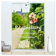 Regensburg Gärten und Stadtparks (hochwertiger Premium Wandkalender 2024 DIN A2 hoch), Kunstdruck in Hochglanz