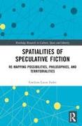 Spatialities of Speculative Fiction