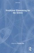 Nonfiction Filmmaking for the Screen