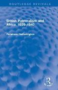 British Paternalism and Africa, 1920–1940