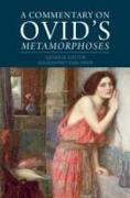 A Commentary on Ovid's Metamorphoses