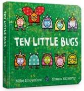 Ten Little Bugs Board Book