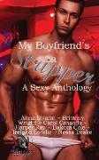 My Boyfriend's A Stripper Anthology