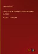 The History of the United States from 1492 to 1910
