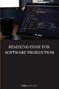 Remixing Code for Software Production