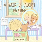 A Week of August Weather