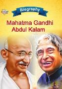 Biography of Mahatma Gandhi and APJ Abdul Kalam