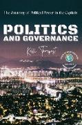 Politics and Governance-The Anatomy of Political Power in the Capitals