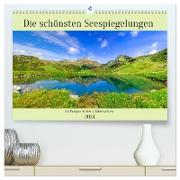 Die schönsten Seespiegelungen (hochwertiger Premium Wandkalender 2024 DIN A2 quer), Kunstdruck in Hochglanz